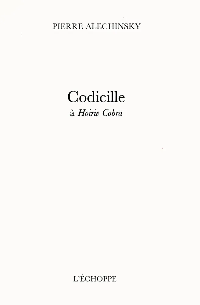 Illustrated Book Alechinsky - Codicille à Hoirie-Cobra