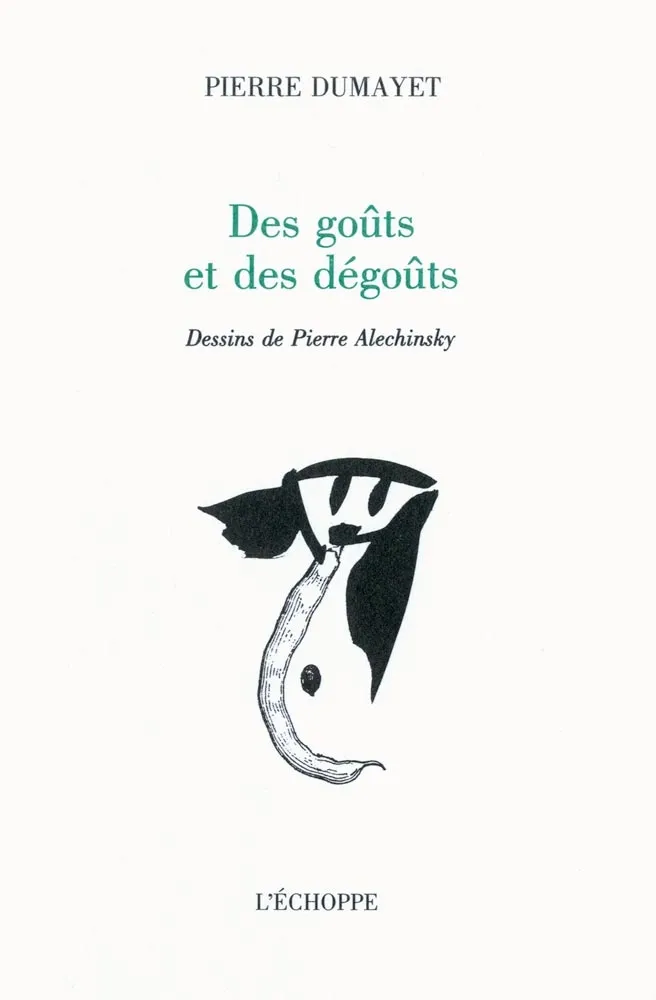 Illustrated Book Alechinsky - Des goûts et des dégoûts
