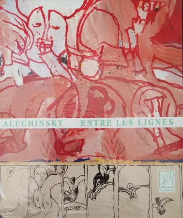 Illustrated Book Alechinsky - Entre les lignes