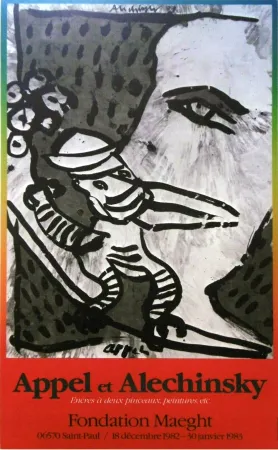 Poster Alechinsky - '' Fondation MAEGHT '' - Avec Karel APPEL