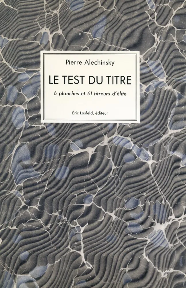 Illustrated Book Alechinsky - Le test du titre
