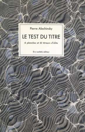 Illustrated Book Alechinsky - Le test du titre