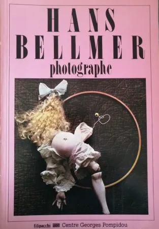Illustrated Book Bellmer - Hans Bellmer Photographe