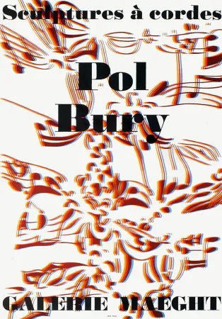 Lithograph Bury - SCULPTURES À CORDES : Affiche pour l'exposition à la Galerie Maeght en 1974. Lithographie originale.