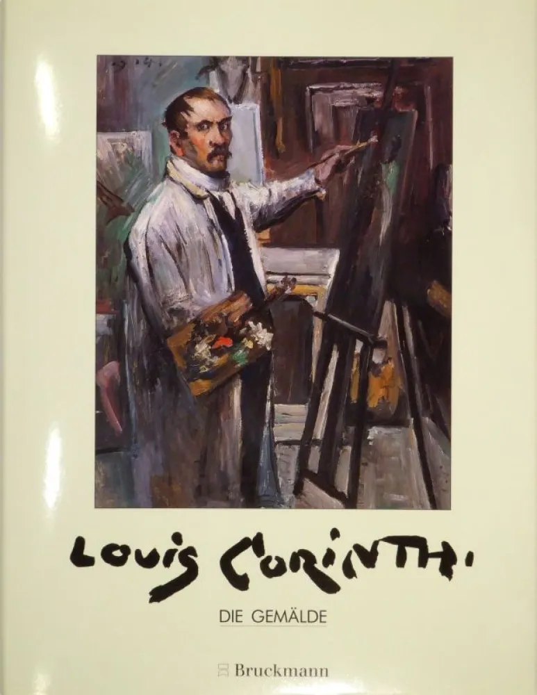 Illustrated Book Corinth - BEREND-CORINTH, Charlotte. Lovis Corinth. Die Gemälde. Werkverzeichnis. 