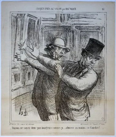 Lithograph Daumier - – Voyons ne soyez donc pas bourgeois comme ça... admirez au moins ce Courbet! 