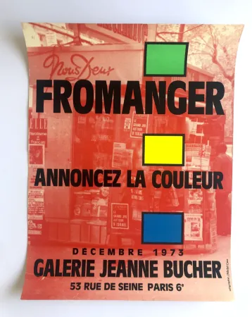 Poster Fromanger - Annoncez la couleur / Galerie Jeanne Bucher