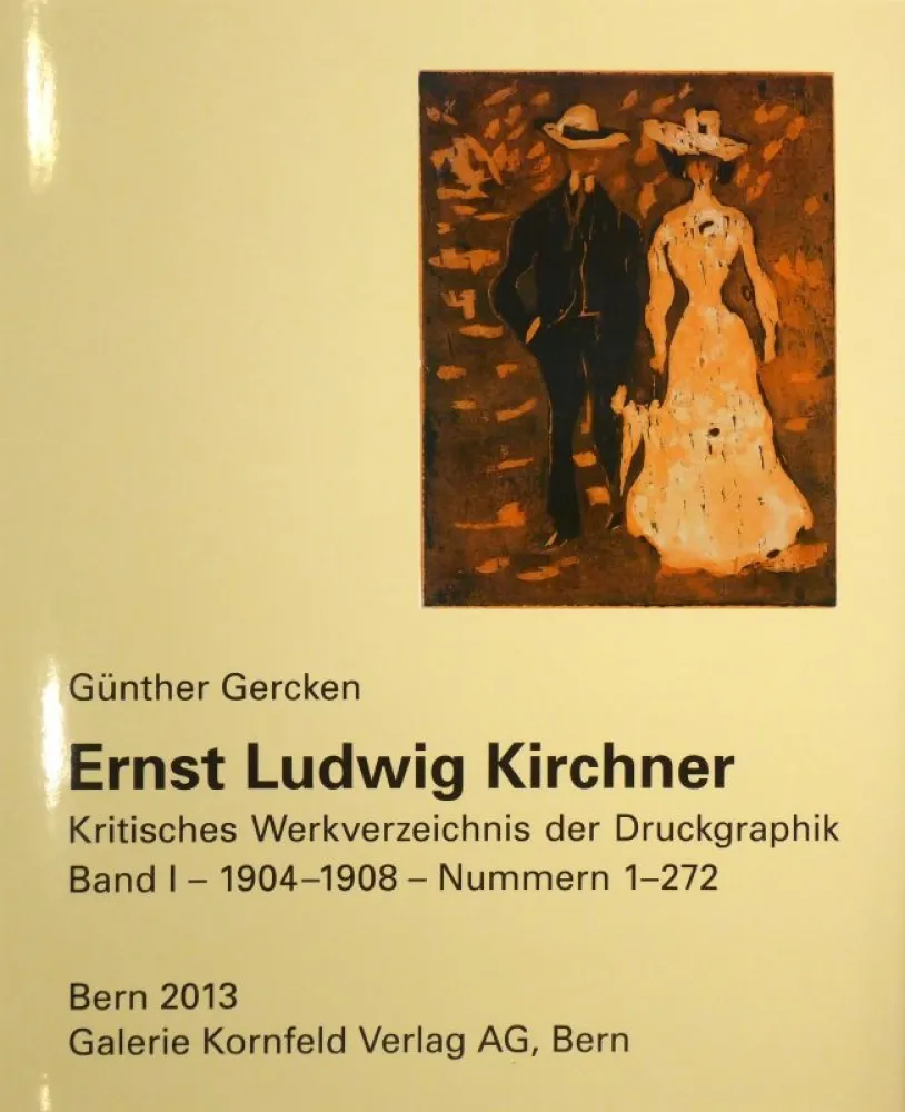 Illustrated Book Kirchner - Ernst Ludwig Kirchner. Kritisches Werkverzeichnis der Druckgraphik. Band I / Band II. 