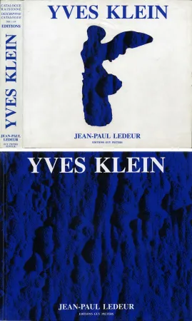 Illustrated Book Klein - J.-P. Ledeur. YVES KLEIN - CATALOGUE RAISONNÉ DES ÉDITIONS ET DES SCULPTURES / DESCRIPTIVE CATALOGUE OF EDITIONS AND SCULPTURES.