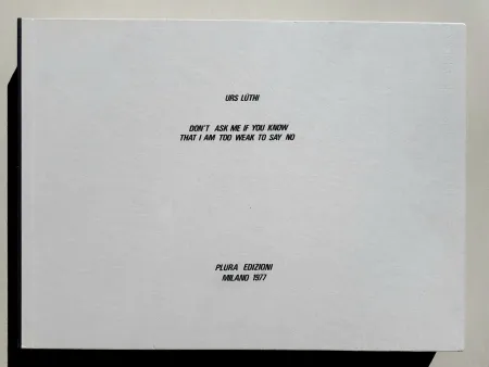 Photography Lüthi - Don't ask me if you know that I am too weak to say no