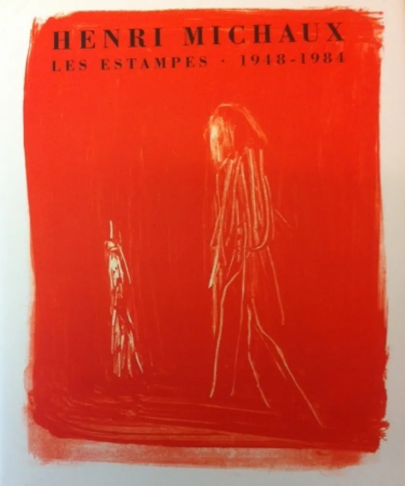 No Technical Michaux - Henri Michaux, Les Estampes, 1948-1984