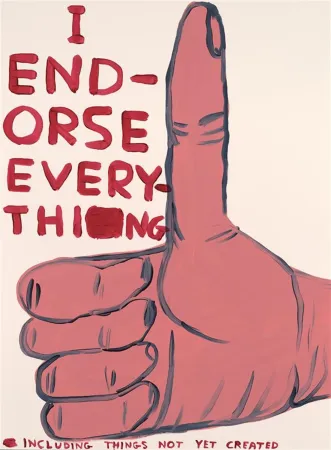 Screenprint Shrigley - I Endorse Everything