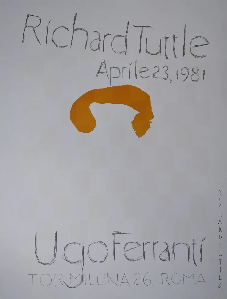 Lithograph Tuttle - „Richard Tuttle. Aprile 23, 1981. Ugo Ferranti, Tormillina 26, Roma“