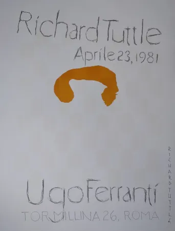 Lithograph Tuttle - „Richard Tuttle. Aprile 23, 1981. Ugo Ferranti, Tormillina 26, Roma“