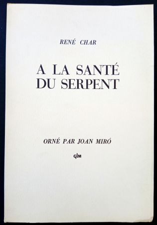 Illustrated Book Miró - A LA SANTE DU SERPENT ORNÉ PAR JOAN MIRO