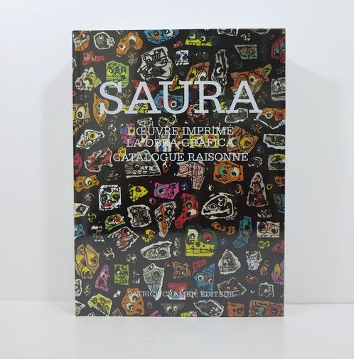 Illustrated Book Saura - Antonio Saura. L’œuvre imprimé / La obra gráfica