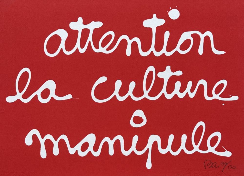 Screenprint Vautier - Attention la culture manipule