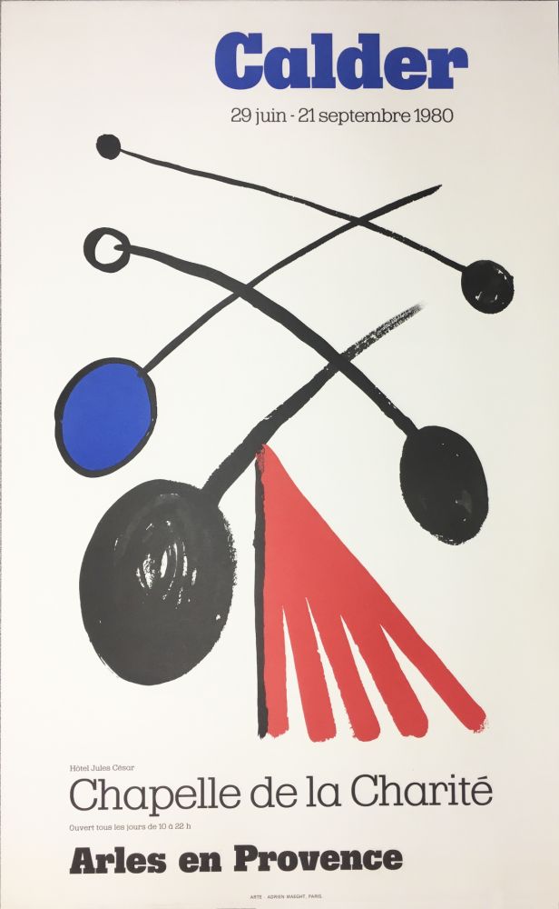 Poster Calder - CALDER 80 : Exposition à la Chapelle de la Charité en Arles .