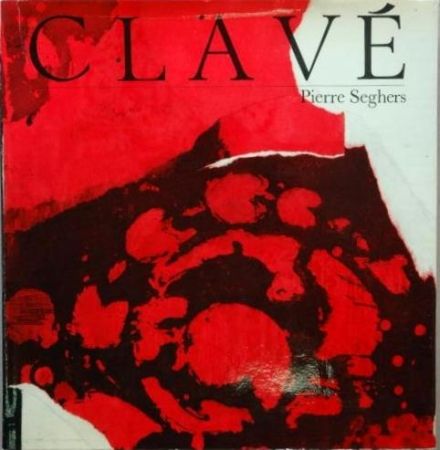 Illustrated Book Clavé - Clavé (Pierre Seghers)