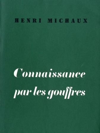 Illustrated Book Michaux - Connaissance par les gouffres