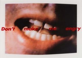 Screenprint Kruger - Don't Make Me Angry