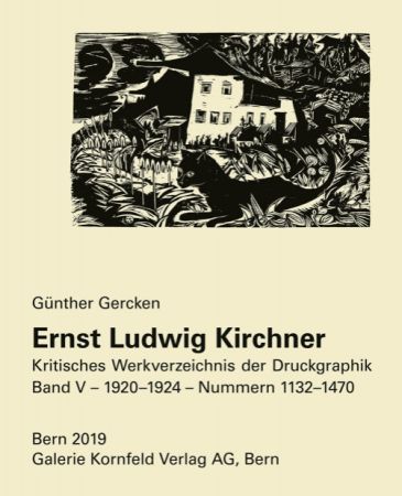 Illustrated Book Kirchner - Ernst Ludwig Kirchner. Kritisches Werkverzeichnis der Druckgraphik. Band V.