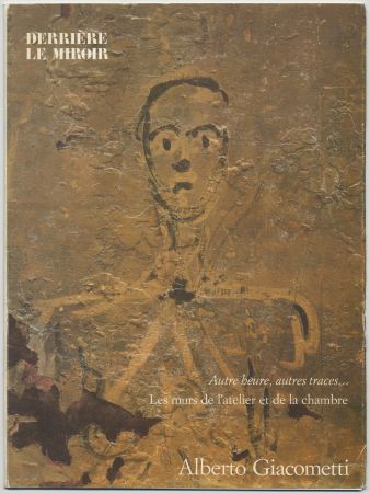 Illustrated Book Giacometti - GIACOMETTI, les murs de l'atelier et de la chambre. Derrière le Miroir n° 233. Mars 1979.
