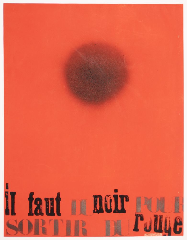 Screenprint Degottex - IL FAUT DU NOIR POUR SORTIR DU ROUGE.