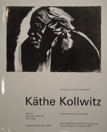 Illustrated Book Kollwitz - Käthe Kollwitz. Werkverzeichnis der Graphik
