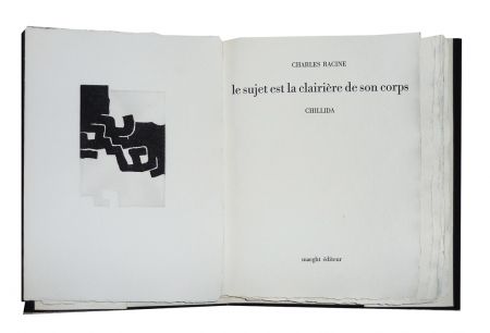 Illustrated Book Chillida - Le sujet est la clairière de son corps