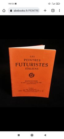 Illustrated Book Severini - Les Peintres Futuristes Italiens: Boccioni, Carra, Russolo, Balla, Severini - FUTURISM, BERNHEIM-JEUNE & Cie, 1912, Rarete   