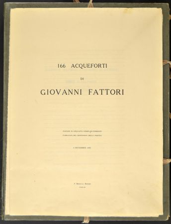 Engraving Fattori - (Livorno 1825 - Florence 1908) 166 ACQUEFORTI DI GIOVANNI FATTORI, the complete portfolio of the 'Tiratura del Centenario', 1925 