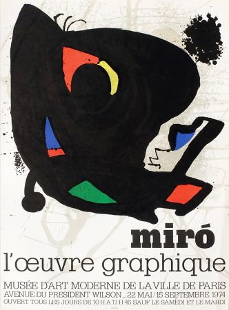 Poster Miró - L'ŒUVRE GRAPHIQUE. Musée d'Art Moderne, Paris 1974. Affiche originale.