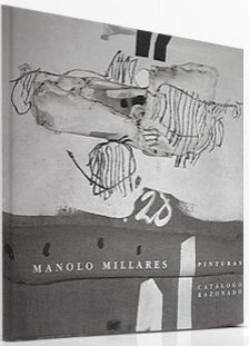 Illustrated Book Millares - Manolo Millares Catalogo Razonado /Catalogue Raisonné 