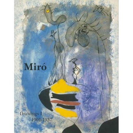 Illustrated Book Miró -  Miró Drawings I: 1901-1937