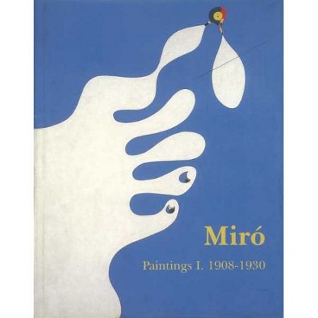 Illustrated Book Miró - Miró. Paintings Vol. I. 1908-1930