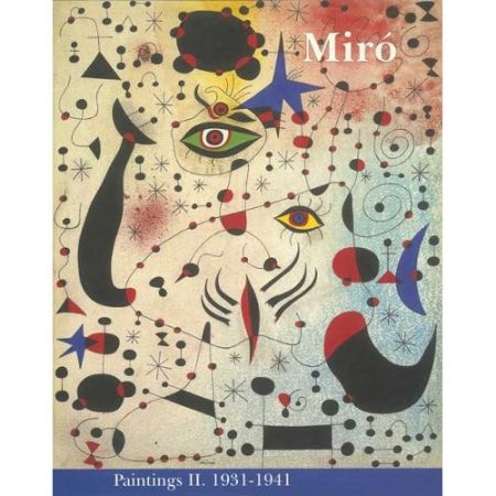 Illustrated Book Miró - Miró. Paintings Vol. II. 1931-1941