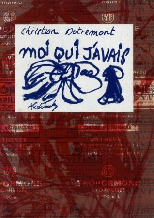 Illustrated Book Alechinsky - Moi qui j'avais