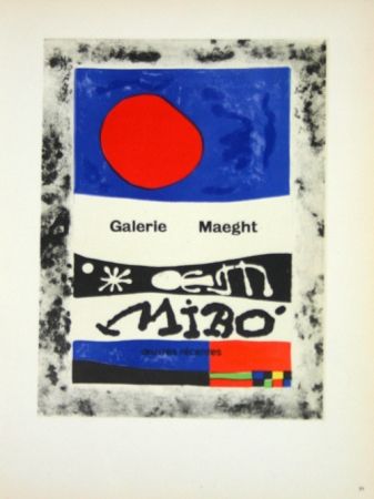 Lithograph Miró - Oevres Recentes Galerie Maeght