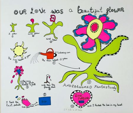Screenprint De Saint Phalle - Our Love was a beautiful flower 
