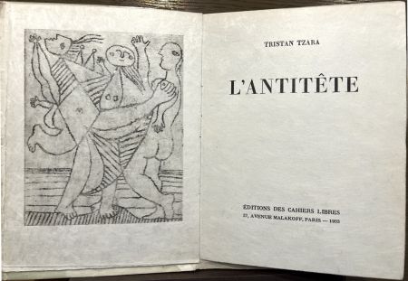 Illustrated Book Picasso - Tristan Tzara. L'ANTITÊTE. Avec une gravure de Picasso (1933)