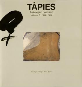 Illustrated Book Tàpies - Tàpies. Catalogue raisonné. Volume 2. 1961-1968