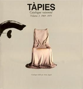 Illustrated Book Tàpies - Tàpies. Catalogue raisonné. Volume 3. 1969-1975