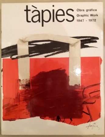 Illustrated Book Tàpies - Tàpies: Graphic Work. Obra gráfica. 1947-1972. Vol. 1.