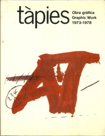 Illustrated Book Tàpies - Tàpies: Graphic Work. Obra gráfica. 1973-1978. Vol. 2. (Spanish/English)