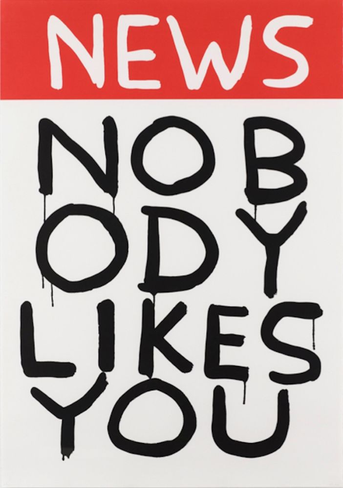 Screenprint Shrigley - Untitled (News: Nobody Likes You)
