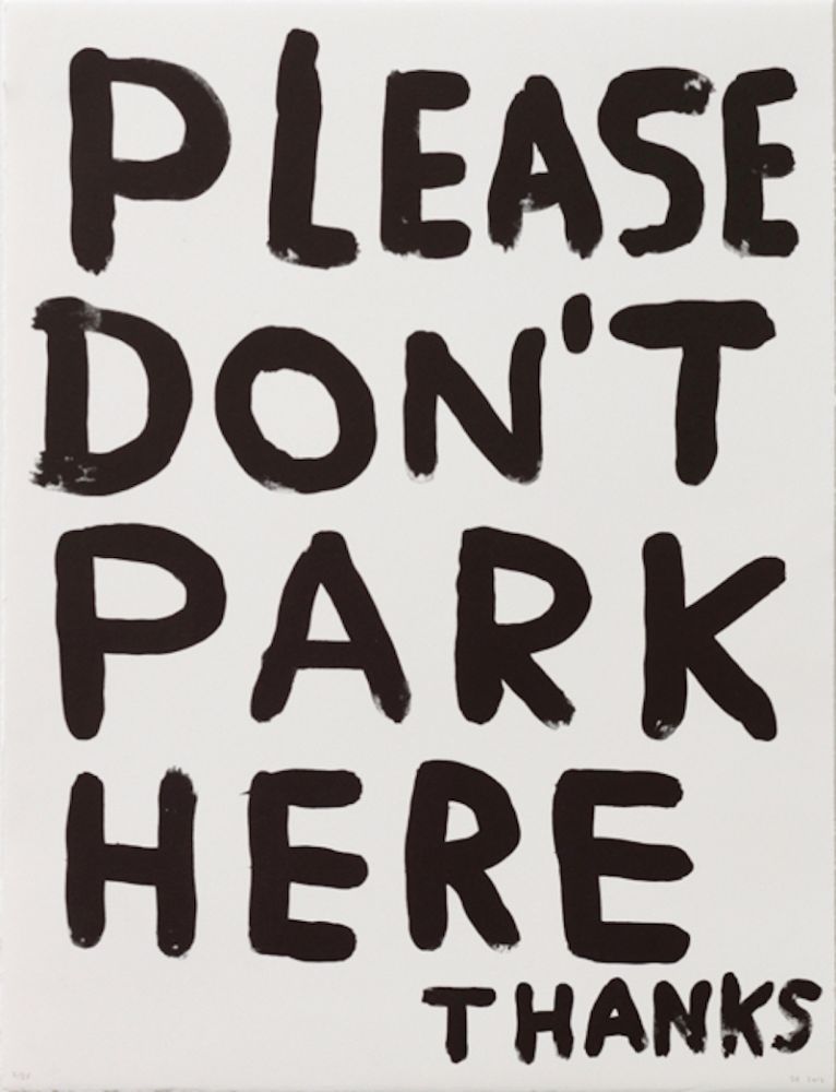 Lithograph Shrigley - Untitled (Please Don’t Park Here Thanks)